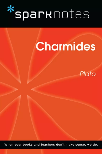 Charmides (SparkNotes Philosophy Guide) -  SparkNotes - Spark