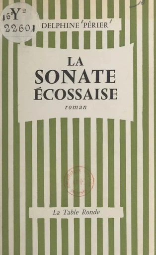 La sonate écossaise - Delphine Périer - la Table ronde (réédition numérique FeniXX)