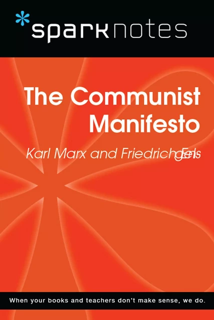 The Communist Manifesto (SparkNotes Philosophy Guide) -  SparkNotes - Spark