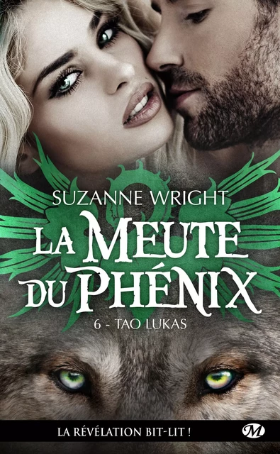 La Meute du Phénix, T6 : Tao Lukas - Suzanne Wright - Milady