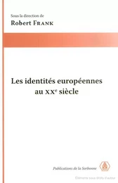 Les identités européennes au XXe siècle