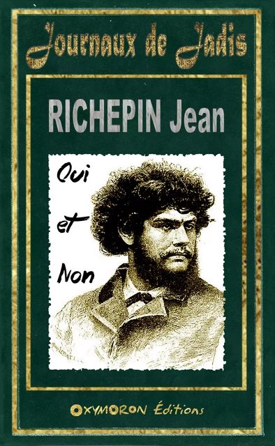 Oui et Non - Jean Richepin - OXYMORON Éditions