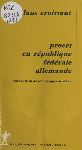 Procès en République fédérale d'Allemagne - Klaus Croissant - La Découverte (réédition numérique FeniXX)