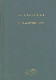 Hermaphrodite. Mythes et rites de la bisexualité dans l'antiquité classique