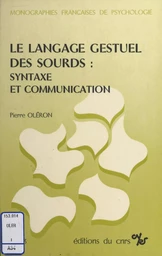 Le langage gestuel des sourds : syntaxe et communication