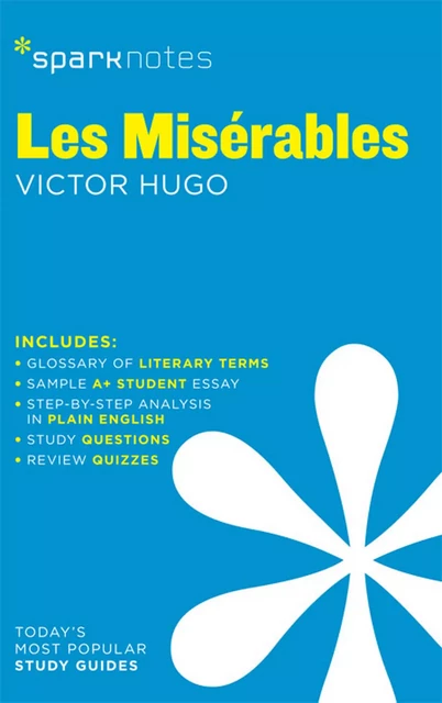 Les Miserables SparkNotes Literature Guide -  SparkNotes - Spark