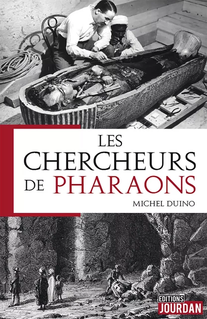 Les chercheurs de Pharaons - Michel Duino - Jourdan