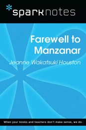 Farewell to Manzanar (SparkNotes Literature Guide)