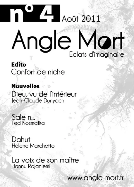 Angle Mort numéro 4 - Hélène Marchetto, Ted Kosmatka, Jean-Claude Dunyach, Hannu Rajaniemi - Angle Mort