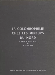 La colombophilie chez les mineurs du Nord