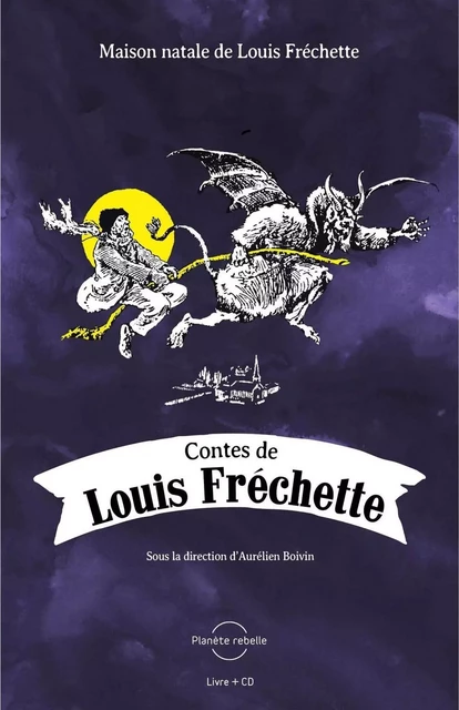 Contes de Louis Fréchette - Louis Fréchette - Planète rebelle