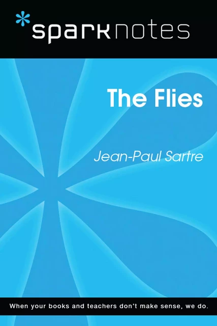 The Flies (SparkNotes Literature Guide) -  SparkNotes - Spark