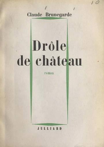 Drôle de château - Claude Brunegarde - (Julliard) réédition numérique FeniXX