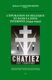 L'épuration en Belgique et dans la zone interdite (1944-1949)