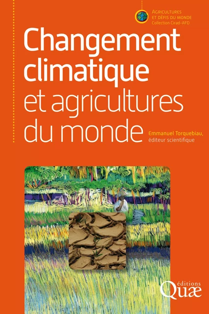 Changement climatique et agricultures du monde - Emmanuel Torquebiau - Quae