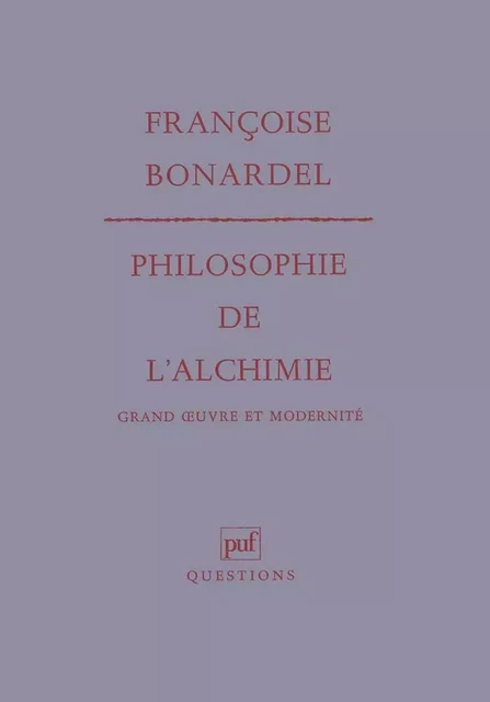 Philosophie de l'alchimie - Françoise Bonardel - Humensis