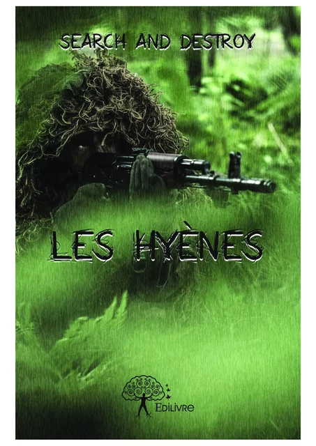 Les Hyènes - Search And Destroy - Editions Edilivre