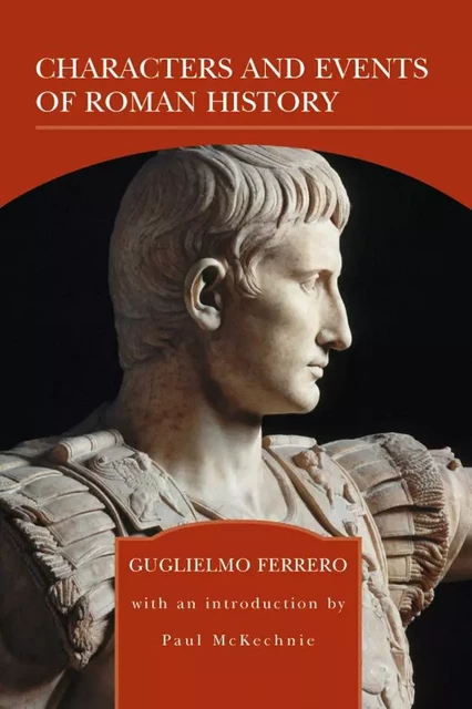 Characters and Events of Roman History (Barnes & Noble Library of Essential Reading) - Guglielmo Ferrero - Barnes & Noble