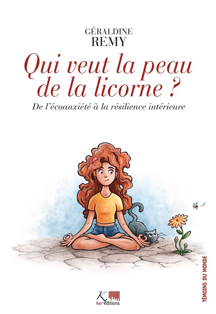 Qui veut la peau de la licorne ? - Géraldine Rémy - Ker