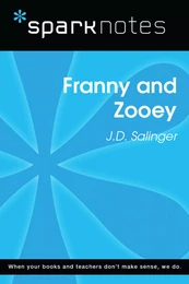 Franny and Zooey (SparkNotes Literature Guide)