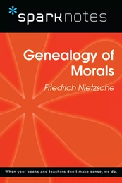 Genealogy of Morals (SparkNotes Philosophy Guide)