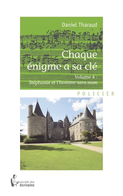 Chaque énigme a sa clé - Volume 4 - Daniel Tharaud - Société des écrivains