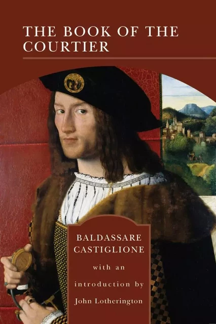 The Book of the Courtier (Barnes & Noble Library of Essential Reading) - Baldesar Castiglione - Barnes & Noble