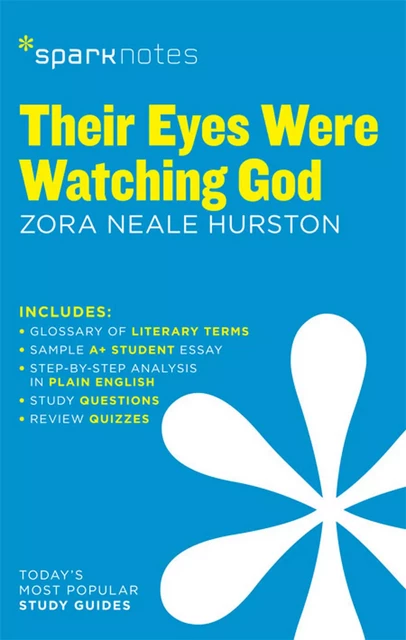 Their Eyes Were Watching God SparkNotes Literature Guide -  SparkNotes - Spark