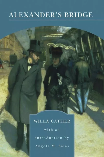 Alexander's Bridge (Barnes & Noble Library of Essential Reading) - Willa Cather - Barnes & Noble