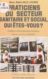 Praticiens du secteur sanitaire et social qui êtes-vous ?