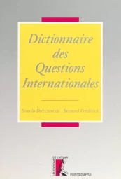 Dictionnaire des questions internationales