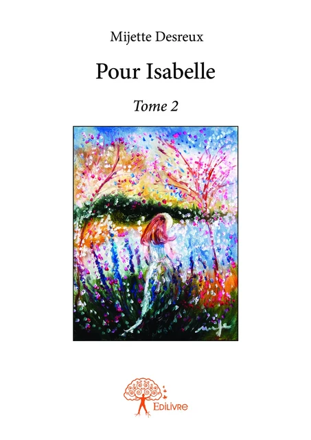 Pour Isabelle - Tome 2 - Mijette Desreux - Editions Edilivre