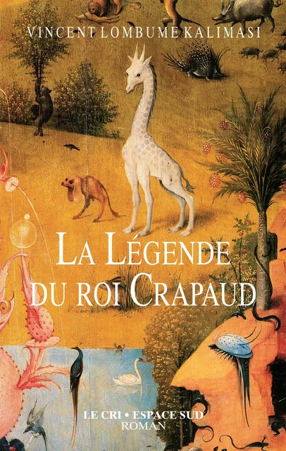 La Légende du roi Crapaud - Vincent Lombume Kalimasi - Le Cri