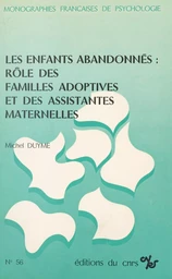 Les enfants abandonnés : rôle des familles adoptives et des assistantes maternelles