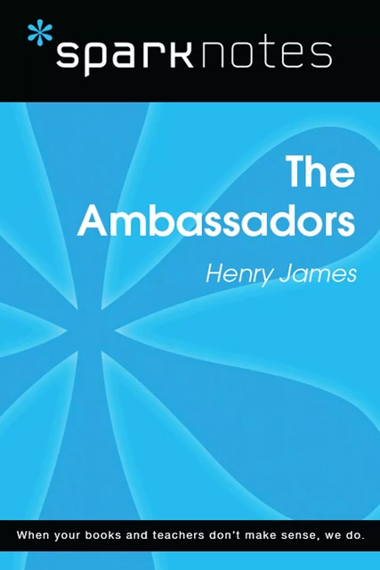 The Ambassadors (SparkNotes Literature Guide) -  SparkNotes - Spark