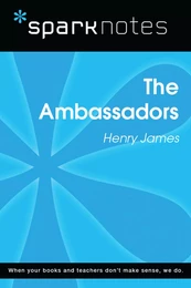 The Ambassadors (SparkNotes Literature Guide)