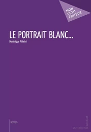 Le Portrait blanc