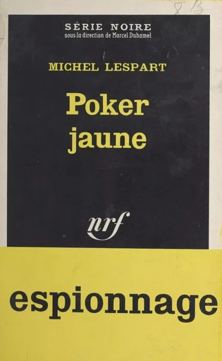 Poker jaune - Michel Lespart - Gallimard (réédition numérique FeniXX)