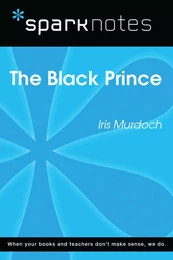 The Black Prince (SparkNotes Literature Guide)