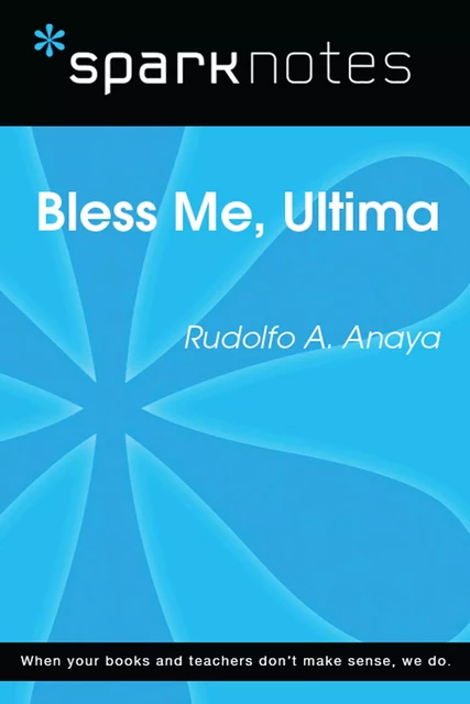 Bless Me Ultima (SparkNotes Literature Guide) -  SparkNotes - Spark