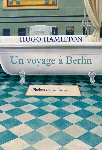 Un voyage à Berlin - Hugo Hamilton - Libella