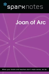 Joan of Arc (SparkNotes Biography Guide)