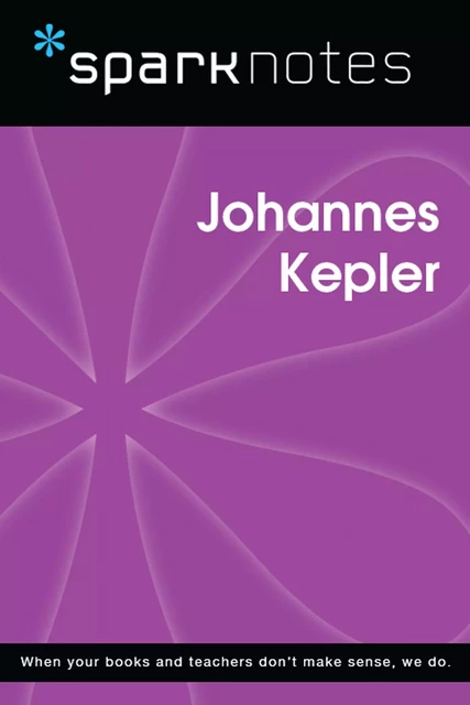 Johannes Kepler (SparkNotes Biography Guide) -  SparkNotes - Spark