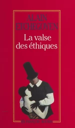 La valse des éthiques