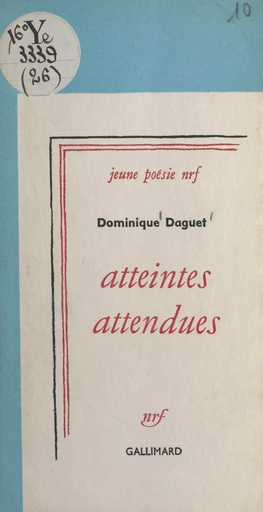 Atteintes attendues - Dominique Daguet - Gallimard (réédition numérique FeniXX)