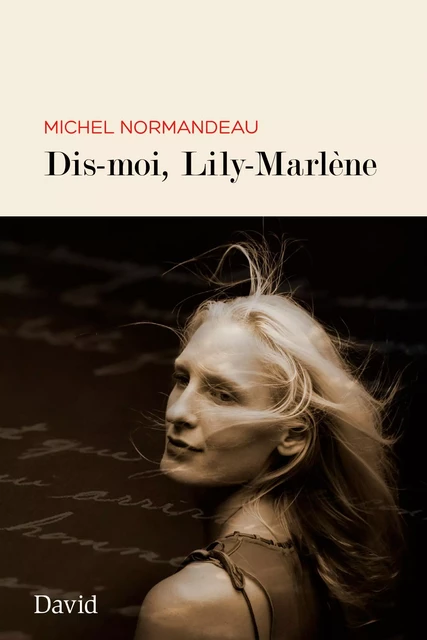 Dis-moi, Lily-Marlène - Michel Normandeau - Éditions David