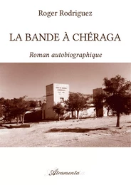 La bande à Chéraga