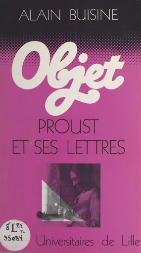 Proust et ses lettres - Alain Buisine - Presses universitaires du Septentrion (réédition numérique FeniXX)