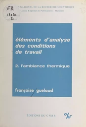 Éléments d'analyse des conditions de travail (2) : L'ambiance thermique