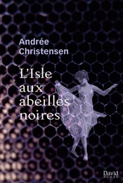 L’Isle aux abeilles noires